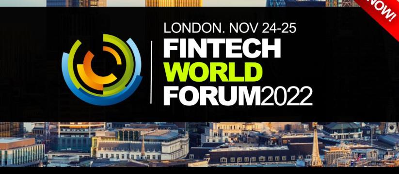 FinTech World Forum 2022 - London, UK