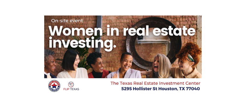 Succeeding as a Woman Investor in Real Estate (On-Site Event), Houston USA