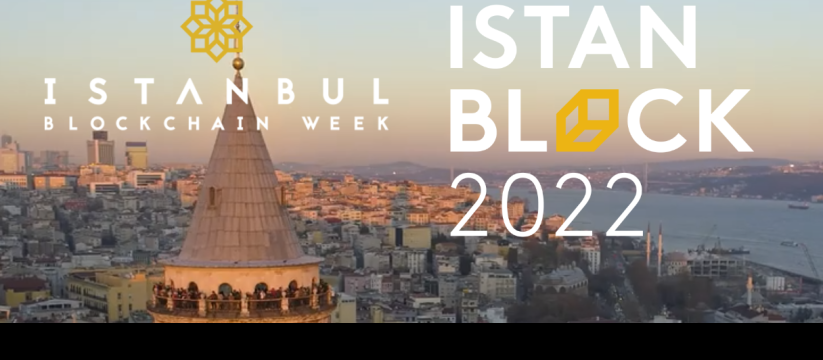 Istanbul Blockchain Week 2022 - İstanbul, Turkey