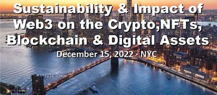 Sustainability & Impact of Web3 on Crypto, NFTs, Blockchain & Digital Asset New York USA